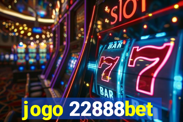 jogo 22888bet